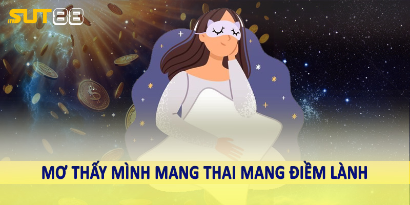 Mơ thấy mình mang thai mang điềm lành