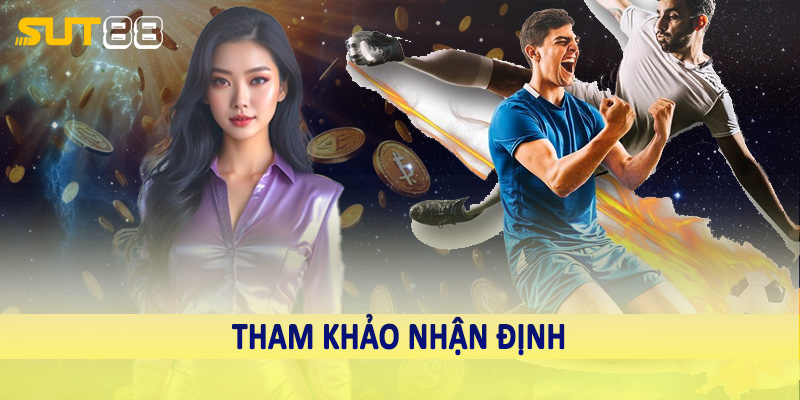 Tham khảo nhận định